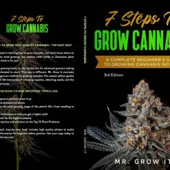 Flash Sale โ 7 Steps To Grow: A Complete Beginner's Guide To Growing Indoors By Mr. Grow It ๐ 15 7 Steps To Grow: A Complete Beginner's Guide To Growing Indoors By Mr. Grow It