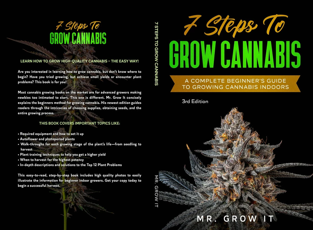 Flash Sale โ 7 Steps To Grow: A Complete Beginner's Guide To Growing Indoors By Mr. Grow It ๐ 8 7 Steps To Grow: A Complete Beginner's Guide To Growing Indoors By Mr. Grow It